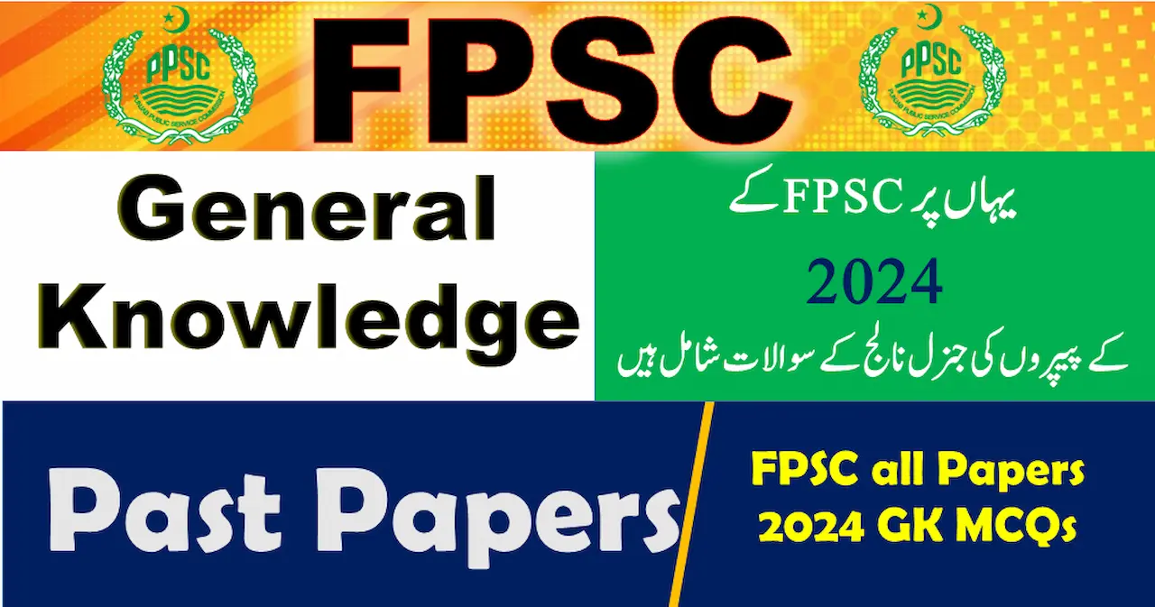 General Knowledge MCQs 2026 With Answers – Complete Practice Test for FPSC, PPSC & Competitive Exams