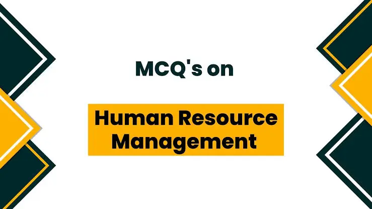 Human Resource Management MCQs with Answers Guide