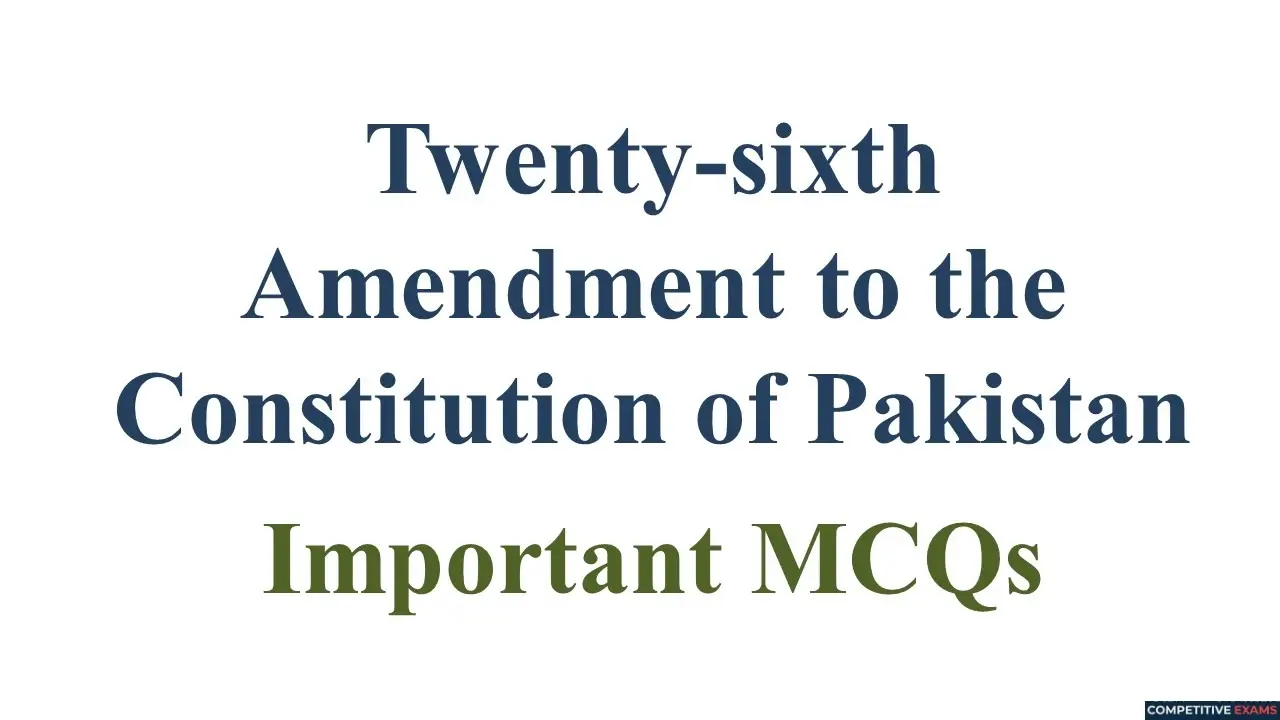 Constitution of Pakistan 1973 MCQs: Important Articles and Amendments for Competitive Exams